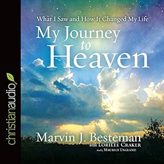 My Journey to Heaven Audiobook By Marvin J. Besteman, Lorilee Craker cover art