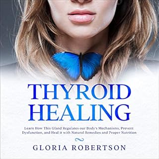 Thyroid Healing Audiobook By Gloria Robertson cover art