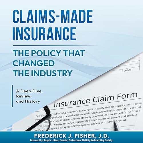 Claims-Made Insurance: The Policy That Changed the Industry Titelbild