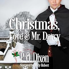 Christmas, Love and Mr. Darcy Audiobook By P. O. Dixon cover art