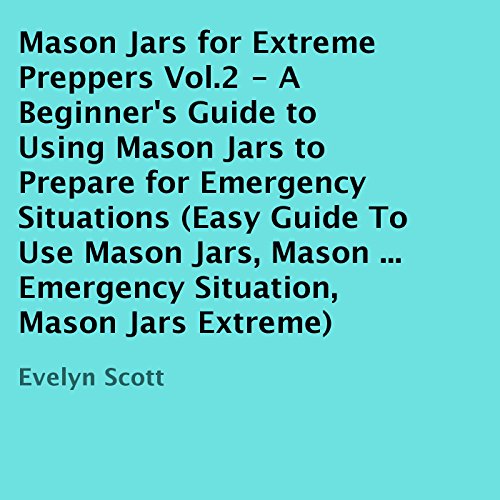 Mason Jars for Extreme Preppers, Vol.2 cover art