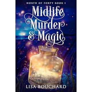 Midlife, Murder, and Magic Audiobook By Lisa Bouchard cover art