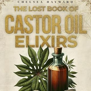 Page de couverture de The Lost Book of Castor Oil Elixirs