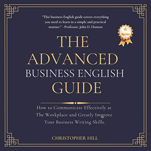 The Advanced Business English Guide Audiolibro Por Christopher Hill arte de portada