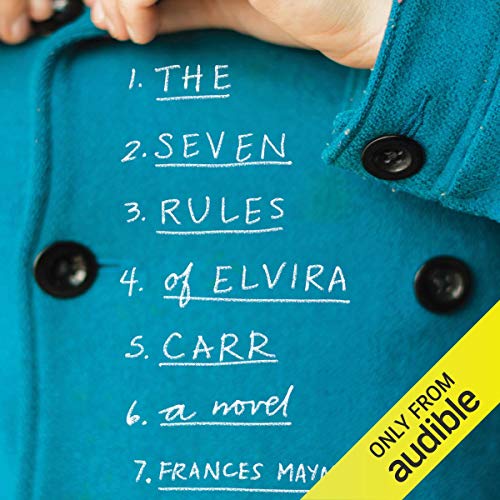 The Seven Imperfect Rules of Elvira Carr Audiolibro Por Frances Maynard arte de portada