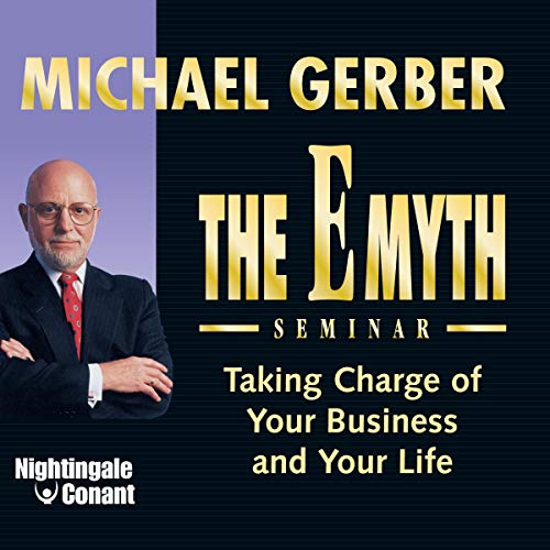 The E-Myth Seminar Audiobook By Michael E. Gerber cover art