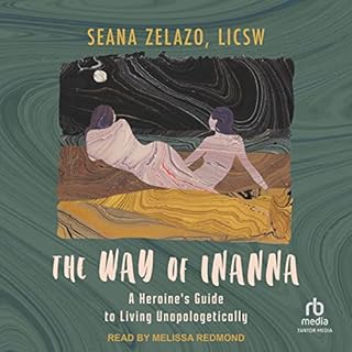 The Way of Inanna Audiobook By Seana Zelazo LICSW cover art