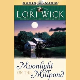 Moonlight on the Millpond Audiolibro Por Lori Wick arte de portada