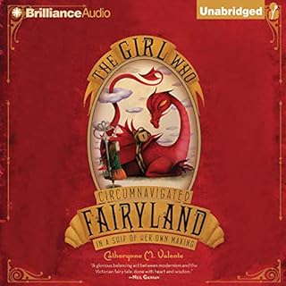 The Girl Who Circumnavigated Fairyland in a Ship of Her Own Making Audiobook By Catherynne M. Valente cover art