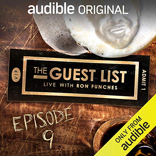 Ep. 9: The Secret (The Guest List) Audiobook By Ron Funches, Joel Kim Booster, Karinda Dobbins, Andy Peters, Emma Arnold, Mat