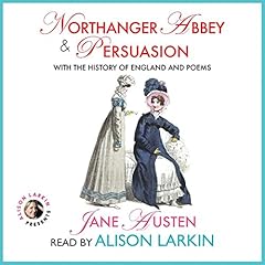 Northanger Abbey & The History of England and Persuasion & Poems cover art