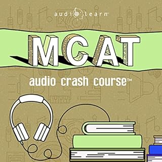 MCAT Audio Crash Course Audiobook By AudioLearn Content Team cover art