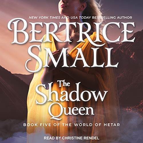 The Shadow Queen Audiobook By Bertrice Small cover art