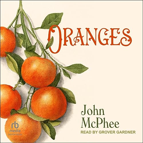 Oranges Audiolibro Por John McPhee arte de portada