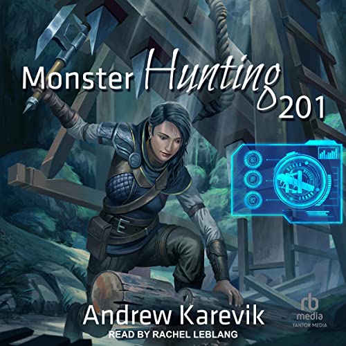 Monster Hunting 201 Audiolibro Por Andrew Karevik arte de portada