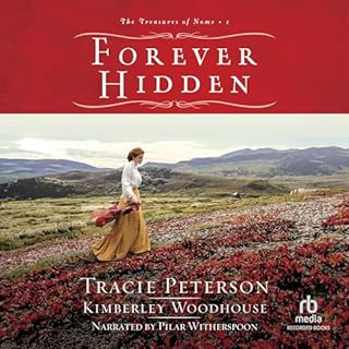 Forever Hidden Audiobook By Tracie Peterson, Kimberley Woodhouse cover art