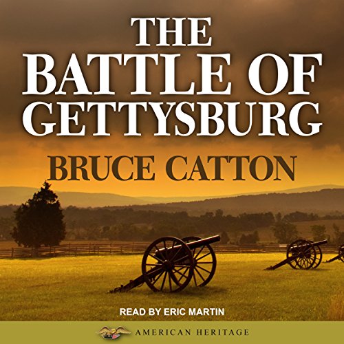 The Battle of Gettysburg Audiobook By Bruce Catton cover art