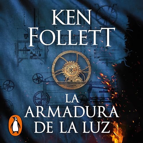 La armadura de la luz (Saga Los pilares de la Tierra 4) [The Armour of Light] cover art