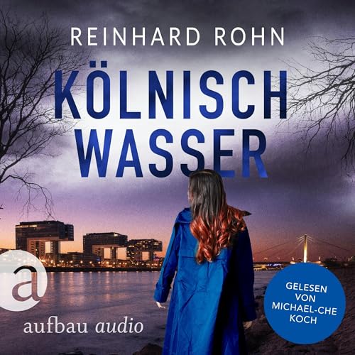 Kölnisch Wasser Audiolivro Por Reinhard Rohn capa