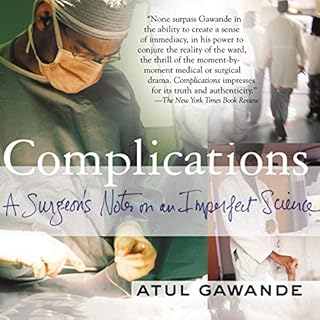 Complications Audiobook By Atul Gawande cover art