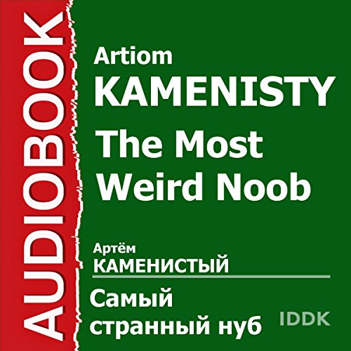 The Most Weird Noob [Russian Edition] Audiolibro Por Artiom Kamenisty arte de portada