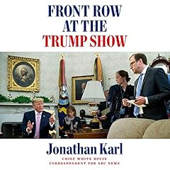 Front Row at the Trump Show cover art