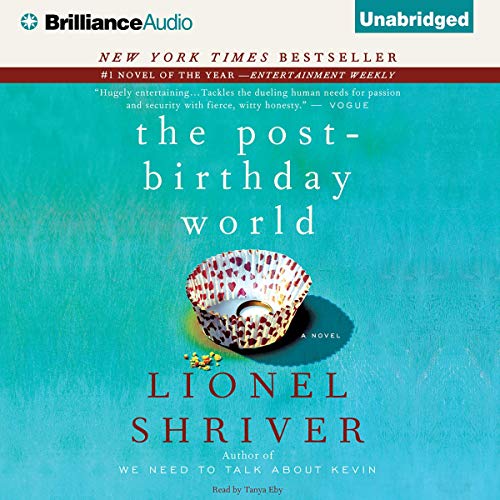 The Post-Birthday World Audiolibro Por Lionel Shriver arte de portada