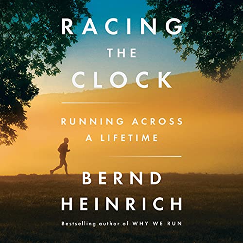 Racing the Clock Audiobook By Bernd Heinrich cover art