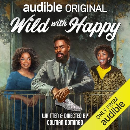 Wild with Happy Audiolibro Por Colman Domingo arte de portada