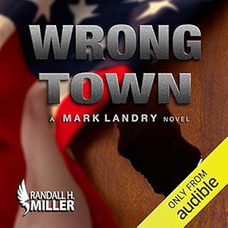 Wrong Town: A Mark Landry Novel Audiolibro Por Randall H Miller arte de portada