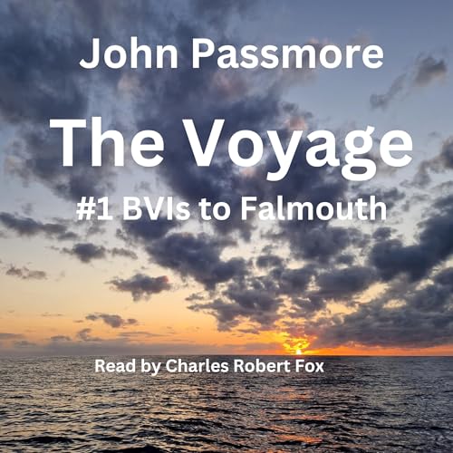 The Voyage: #1 - BVIs to Falmouth Audiolibro Por John Passmore arte de portada