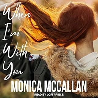 When I'm with You Audiobook By Monica McCallan cover art