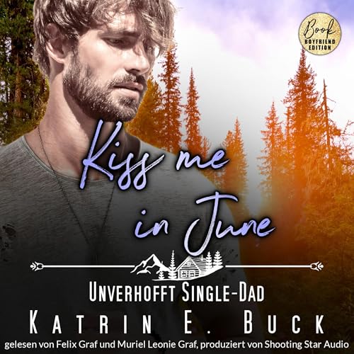 Kiss me in June - Unverhofft Single-Dad Audiolibro Por Katrin Emilia Buck arte de portada