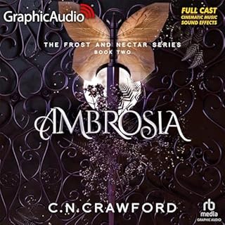 Ambrosia (Dramatized Adaptation) Audiobook By C.N. Crawford cover art