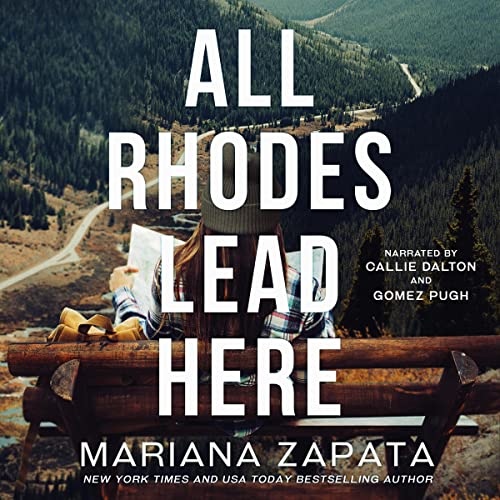 All Rhodes Lead Here Audiolivro Por Mariana Zapata capa