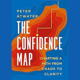 The Confidence Map Audiolibro Por Peter Atwater arte de portada