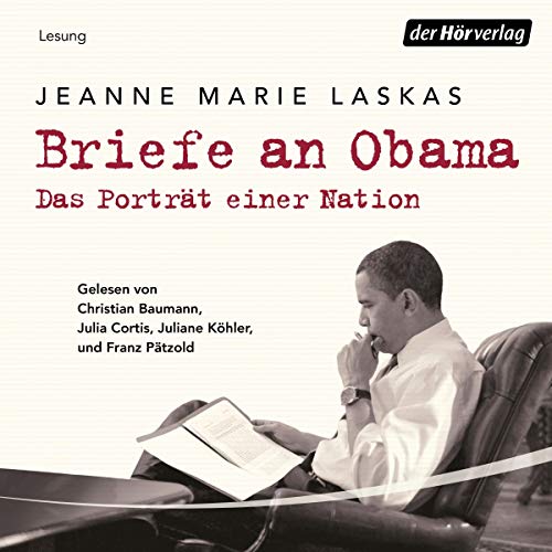 Briefe an Obama Audiolibro Por Jeanne Marie Laskas arte de portada