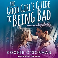 The Good Girl's Guide to Being Bad cover art