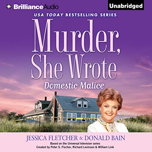 Murder, She Wrote: Domestic Malice Audiolibro Por Jessica Fletcher, Donald Bain arte de portada