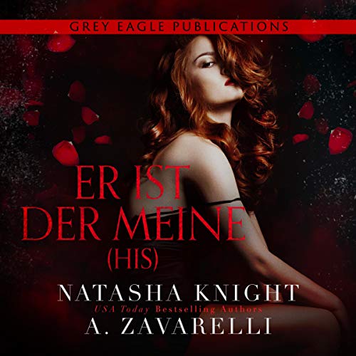 His – Er ist der Meine (Untrennbar Verbunden Ein Dark Romance Duett 2) [His - He's Mine (Inseparable, A Dark Romance Du