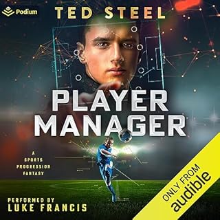 Player Manager: A Sports Progression Fantasy Audiobook By Ted Steel cover art