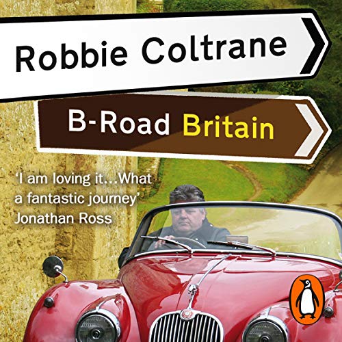 Robbie Coltrane's B-Road Britain Audiolibro Por Robbie Coltrane arte de portada