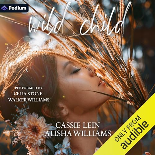 Wild Child Audiobook By Cassie Lein, Alisha Williams cover art