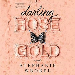 Darling Rose Gold Audiobook By Stephanie Wrobel cover art