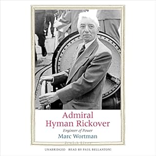 Admiral Hyman Rickover Audiobook By Marc Wortman cover art