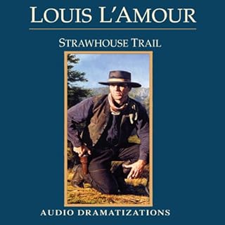 Strawhouse Trail (Dramatized) Audiolibro Por Louis L'Amour arte de portada