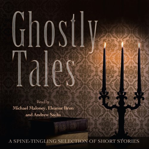 Ghostly Tales Audiolivro Por Bram Stoker, Amelia B. Edwards, Sir Walter Scott, Jerome K. Jerome capa