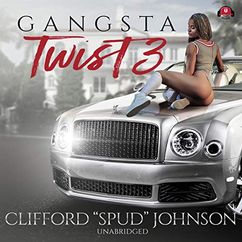 Gangsta Twist 3 Audiolibro Por Clifford Spud Johnson arte de portada