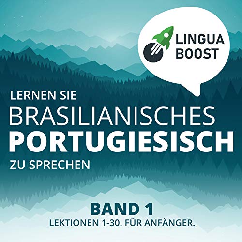 Lernen Sie brasilianisches Portugiesisch zu sprechen. Band 1 Titelbild