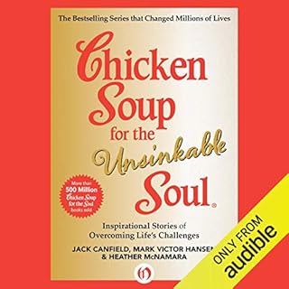 Chicken Soup for the Unsinkable Soul Audiobook By Jack Canfield, Mark Victor Hansen, Heather McNamara cover art